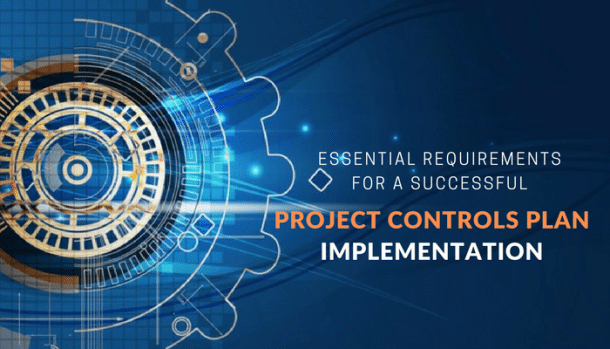 Essential Requirements For a Successful Project Controls Plan ...
