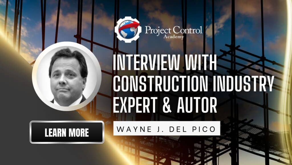 Interview With Construction Industry Expert & Author, Wayne Del Pico