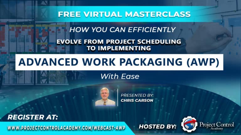 How You Can Efficiently Evolve from Project Scheduling to Implementing Advanced Work Packaging (AWP) with Ease