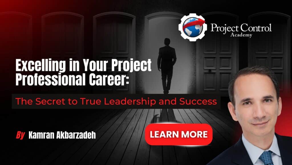 Excelling in Your Project Professional Career: The Secret to True Leadership and Success