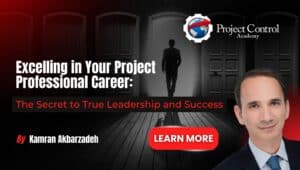 Excelling in Your Project Professional Career: The Secret to True Leadership and Success