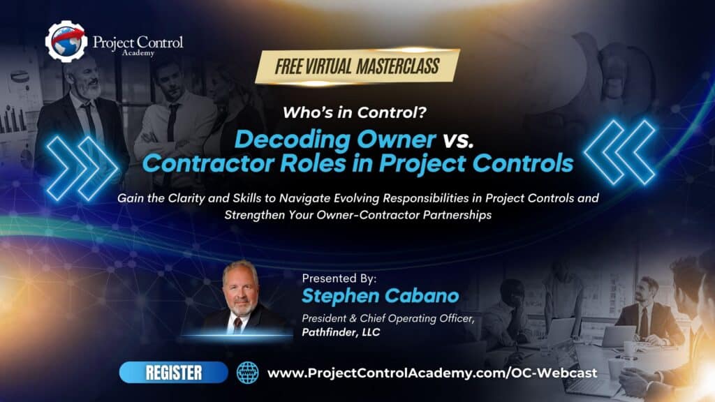 Who’s in Control? Owner vs. Contractor Roles in Project Controls